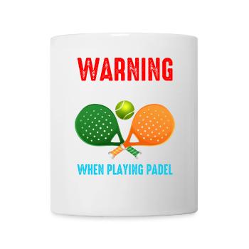 Avertissement Je ne peux pas rester calme quand je joue au padel - Mug blanc - blanc - Devant