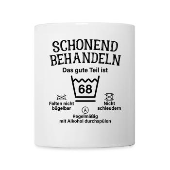 68. Geburtstag Schonend Behandeln 68 Teil Ist 68 - Tasse - Weiß - Vorne