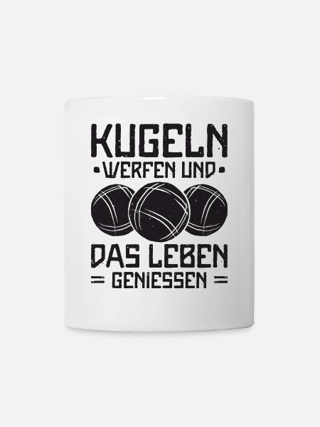 Boule Spruch Kugeln werfen Boccia Spiel Botcha - Tasse - Weiß