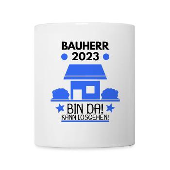 Bauherr 2023 Hausbau Baustelle - Tasse - Weiß - Vorne