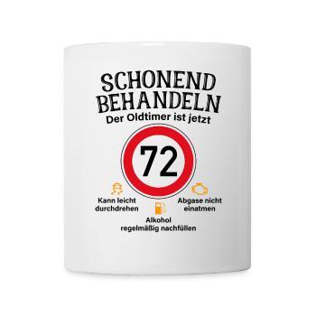 72. Geburtstag Schonend Behandeln Oldtimer Ist 72 - Tasse - Weiß - Vorne