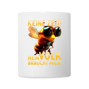 Biene Keine Zeit Volk Braucht Mich Imker Bienen - Tasse - Weiß - Vorne