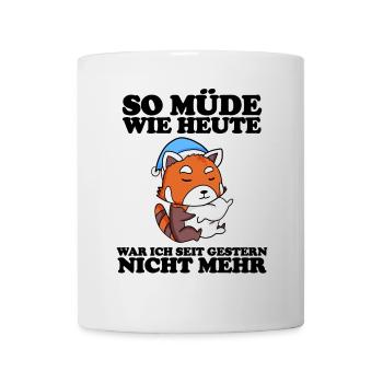 Müde Spruch lustig Schlafen Ausschlafen Faul - Tasse - Weiß - Vorne