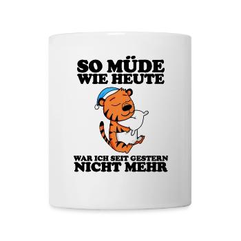 Müde Spruch lustig Schlafen Ausschlafen Faul - Tasse - Weiß - Vorne