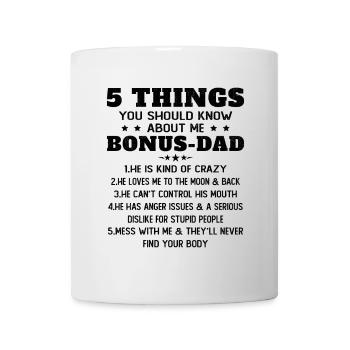 5 Things to Know About My Dad Bonus Humor - Mug - white - Front