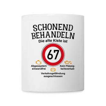 67. Geburtstag Schonend Behandeln 67 Alte Kiste 67 - Tasse - Weiß - Vorne