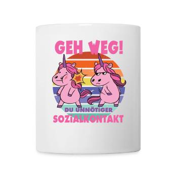Geh weg! Unnötiger Sozialkontakt Einhorn Unicorn - Tasse - Weiß - Vorne