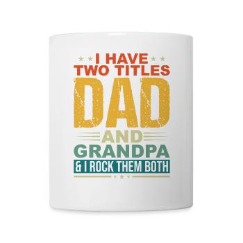 Design Family: Dad and Grandpa Rock - Mug - white - Front
