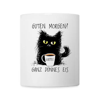 Guten Morgen? Ganz Dünnes Eis Lustige Katze Kaffee - Tasse - Weiß - Vorne