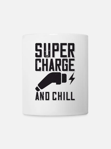 Supercharge And Chill - für Elektro Auto Fans - Tasse - Weiß