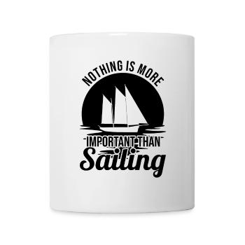 Nichts ist so wichtig wie das Segeln - Tasse - Weiß - Vorne