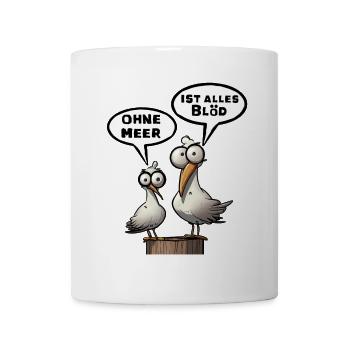 Meer Sprüche, Sprüche | T-Shirts | Möwe blöd - Tasse - Weiß - Vorne