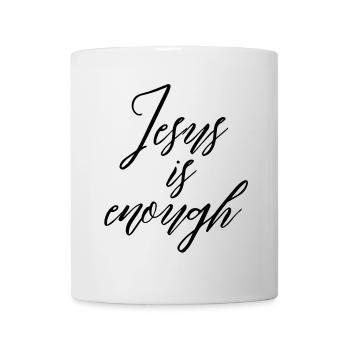 Jesus is enough - Tasse - Weiß - Vorne