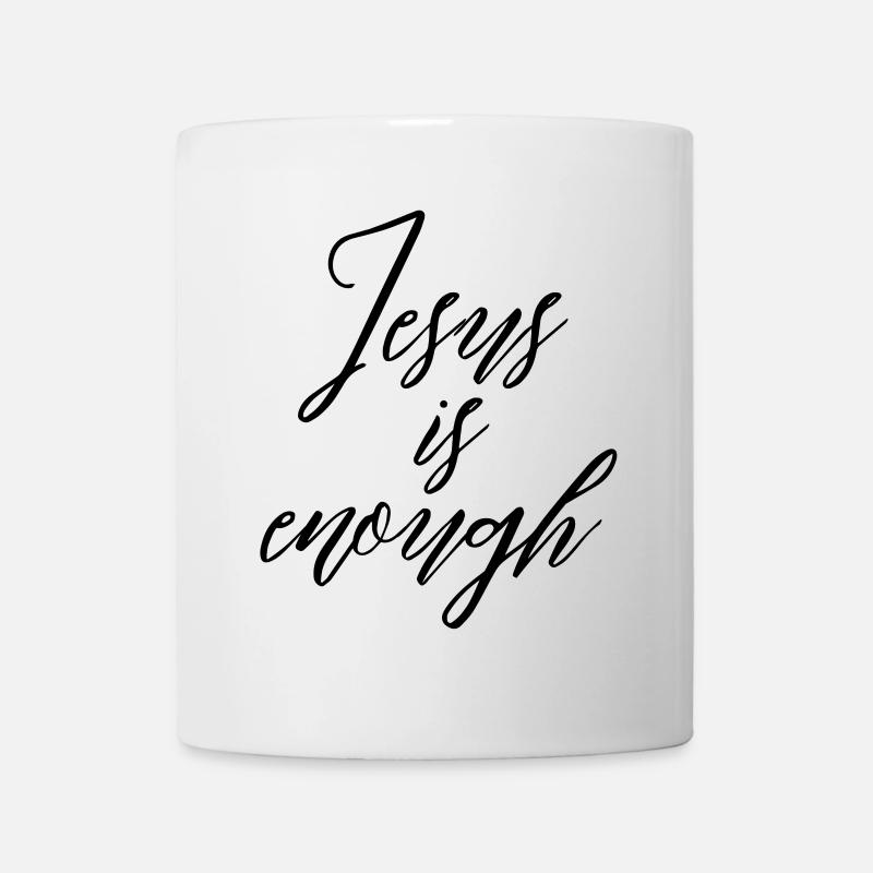 Jesus is enough - Tasse - Weiß