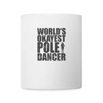 World's Okayest Pole Dancer Stange Tanzen - Tasse - Weiß - Vorne