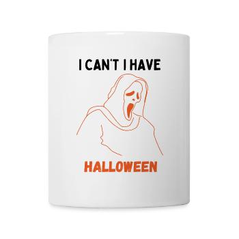 I Can't I Have Halloween - Mug - white - Front