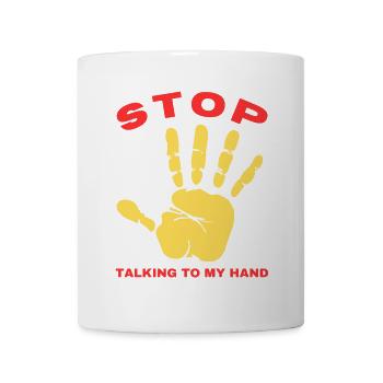 Stop Parle à ma main- Design de main drôle - Mug blanc - blanc - Devant