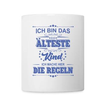 ich bin das älteste Kind ich mache die Regeln - Tasse - Weiß - Vorne