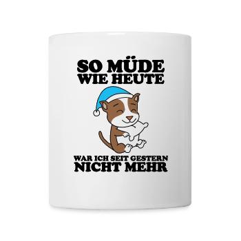 Müde Spruch Verschlafen Schlafen Ausschlafen Faul - Tasse - Weiß - Vorne