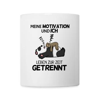 Motivation Spruch lustig - Tasse - Weiß - Vorne