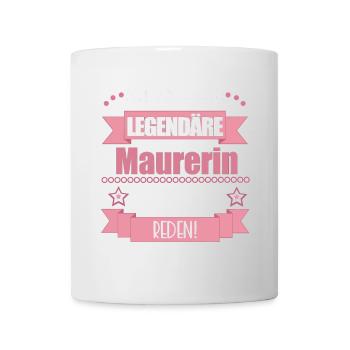Lustiger Spruch für Maurerin – Geschenkidee - Tasse - Weiß - Vorne
