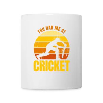 You Had Me At Cricket - Mug - white - Front