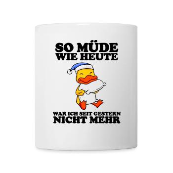 Ausschlafen Müde Spruch lustig Schlafen - Ente - Tasse - Weiß - Vorne