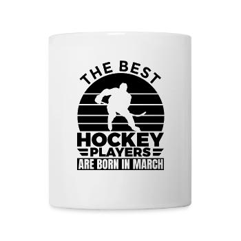 Best Hockey Players Are Born in March - Tasse - Weiß - Vorne