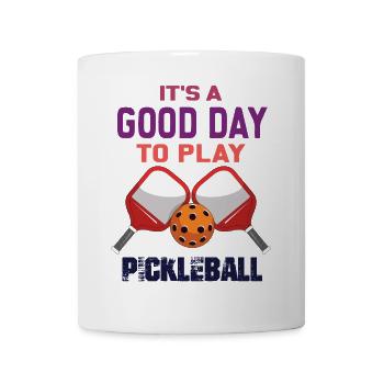 It's a Good Day to Play Pickleball - Mug - white - Front