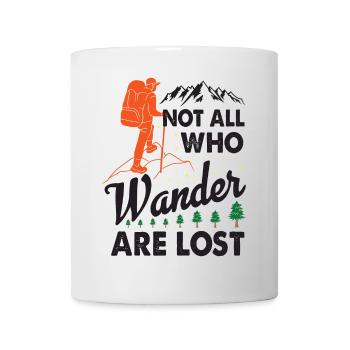 Not All Who Wander Are Lost - Hiking T-shirt - Mug - white - Front