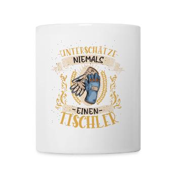 Tischler Geschenk Holz Lustig Beruf - Tasse - Weiß - Vorne