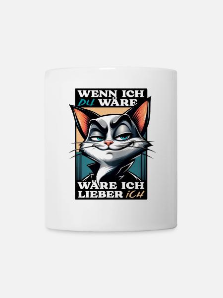 Katzenmotiv mit witzigem Spruch - Tasse - Weiß