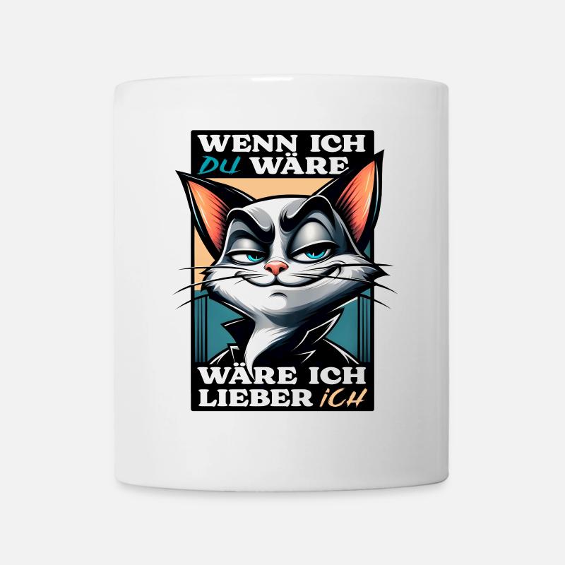 Katzenmotiv mit witzigem Spruch - Tasse - Weiß