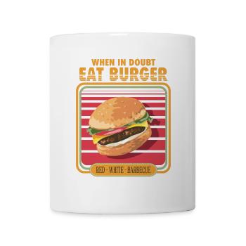 When in doubt eat burger - Tasse - Weiß - Vorne