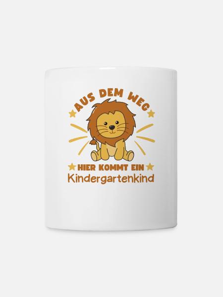 Aus Dem Weg Hier Kommt Ein Kindergartenkind Löwe - Tasse - Weiß