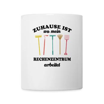 Zuhause ist wo mein Rechenzentrum arbeitet, Garten - Tasse - Weiß - Vorne
