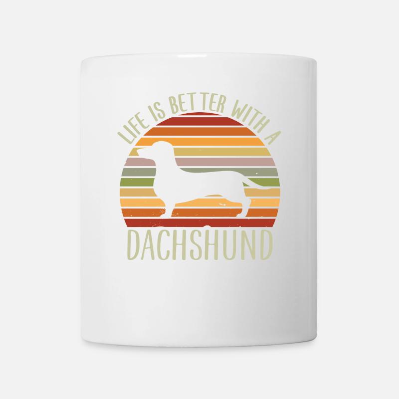 Mit einem Dackel ist das Leben besser - Lustiger Dackel - Tasse - Weiß