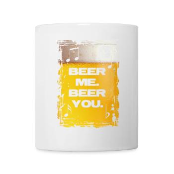 Beer Me. Beer You. - Tasse - Weiß - Vorne