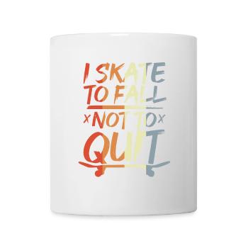 Skate um zu fallen nicht um aufzuhören - Tasse - Weiß - Vorne