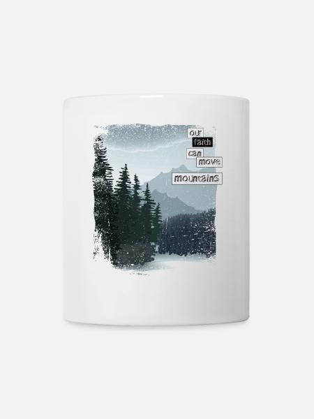 Our faith can move mountains - Tasse - Weiß