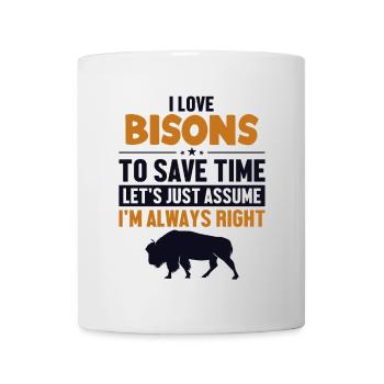 Bison Supposons que j’ai raison Buffalo Américain - Mug blanc - blanc - Devant