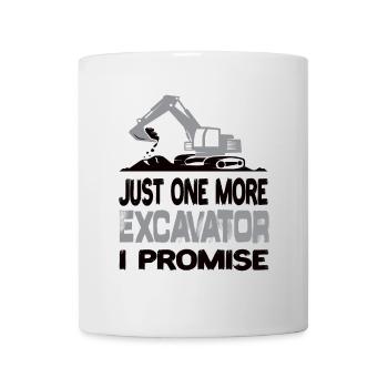 Just One More Excavator I Promise Excavator Driver - Mug - white - Front