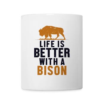 Life is Better with a Bison Buffalo Bovinae Lover - Mug - white - Front