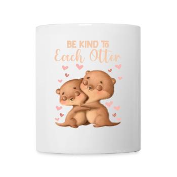 Otter Fan Be Kind To Each Otter - Tasse - Weiß - Vorne