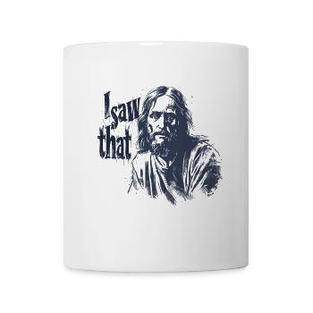 I Saw That Religion für einen Christen - Tasse - Weiß - Vorne