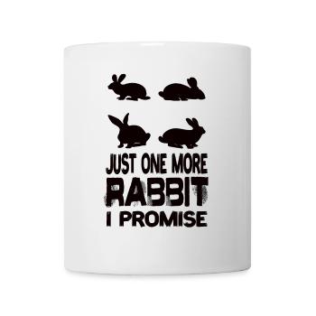 Just One More Rabbit I Promise Rabbit Rabbit Breeding - Mug - white - Front