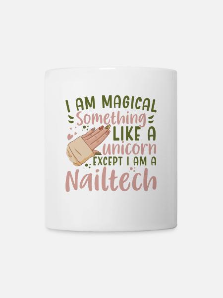 Ich Bin Ein Magisches Einhorn Nail Tech - Tasse - Weiß