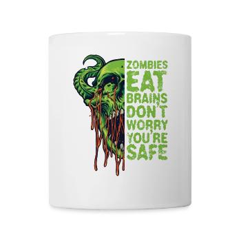 Zombies Eat Brain Don't Worry You're Safe - Mug - white - Front