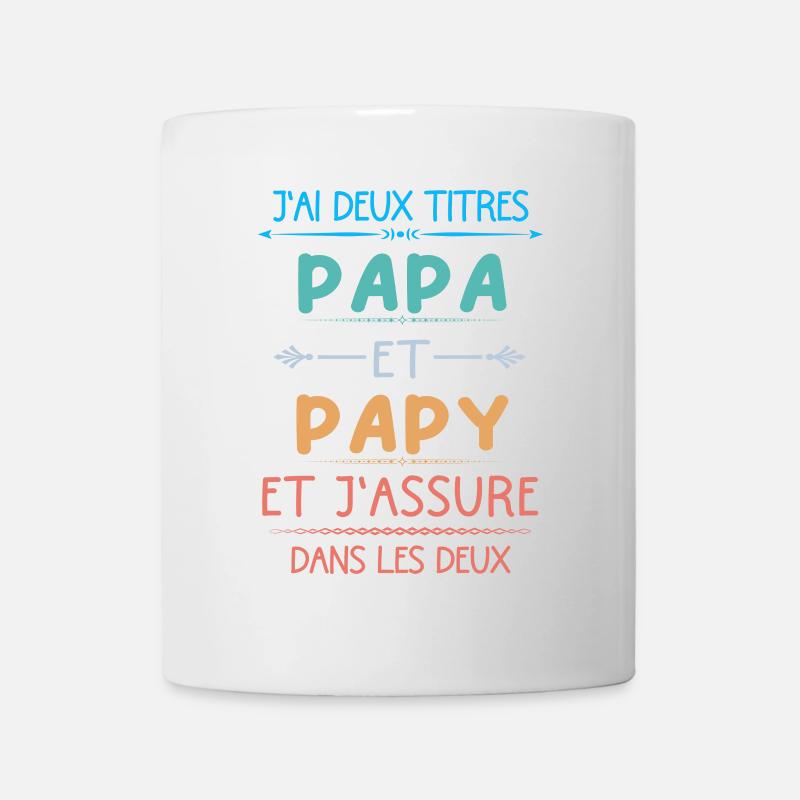 Papa et papy et j'assure dans les deux - Mug blanc - blanc