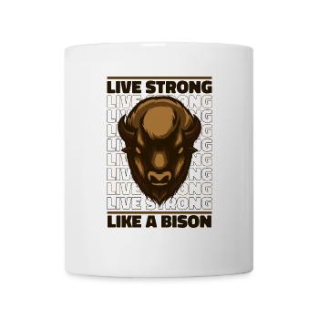 Lebe stark wie ein Bison Büffel Amerikanischer Bison - Tasse - Weiß - Vorne